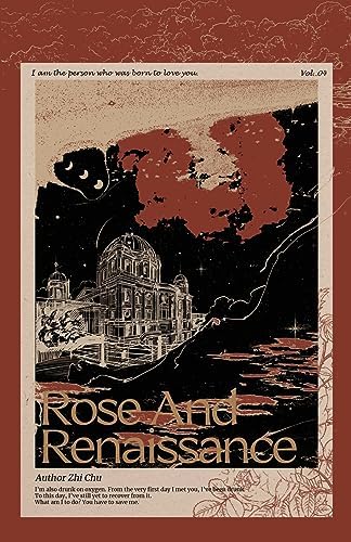 Rose and Renaissance#3: Zhi Chu, MS Xia Meiling: 9781774083604